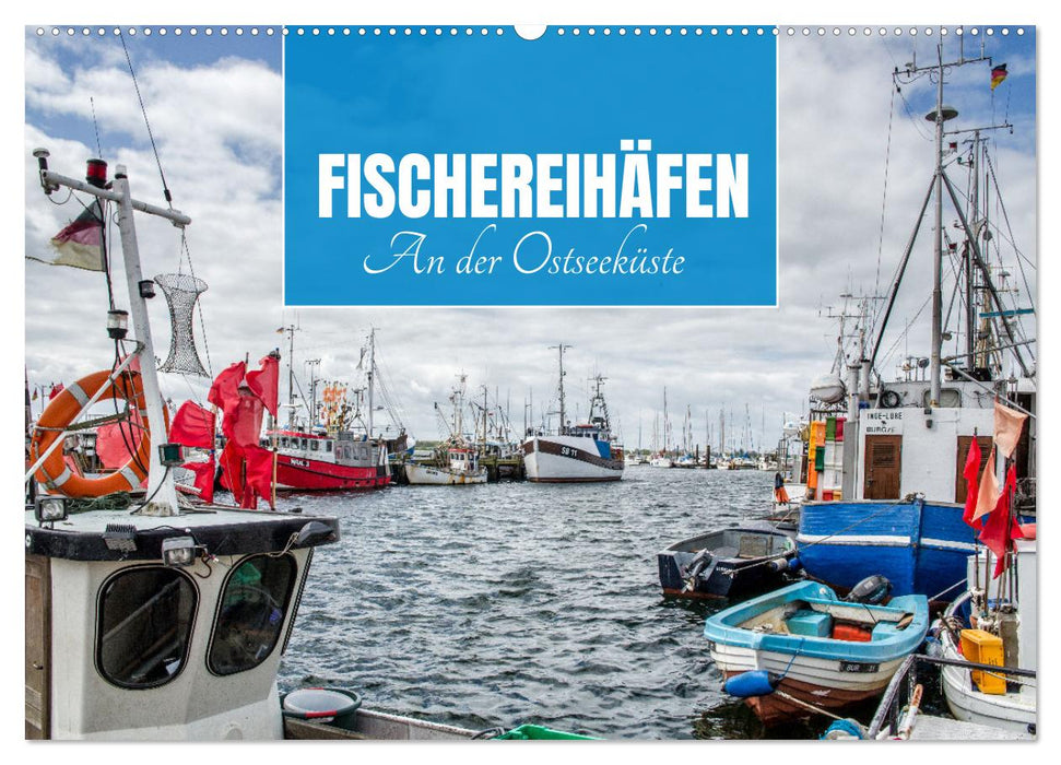 Fischereihäfen an der Ostseeküste (CALVENDO Wandkalender 2027)
