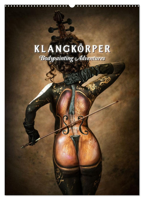 Klangkörper - Bodypainting Adventures (CALVENDO Wandkalender 2027)