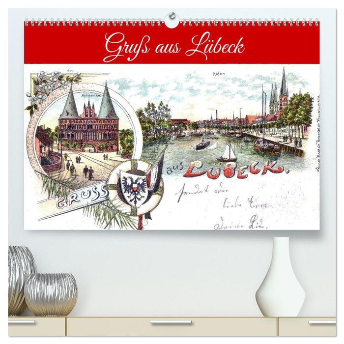Gruß aus Lübeck (CALVENDO Premium Wandkalender 2027)