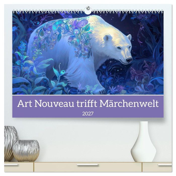 Art Nouveau trifft Märchenwelt (CALVENDO Premium Wandkalender 2027)