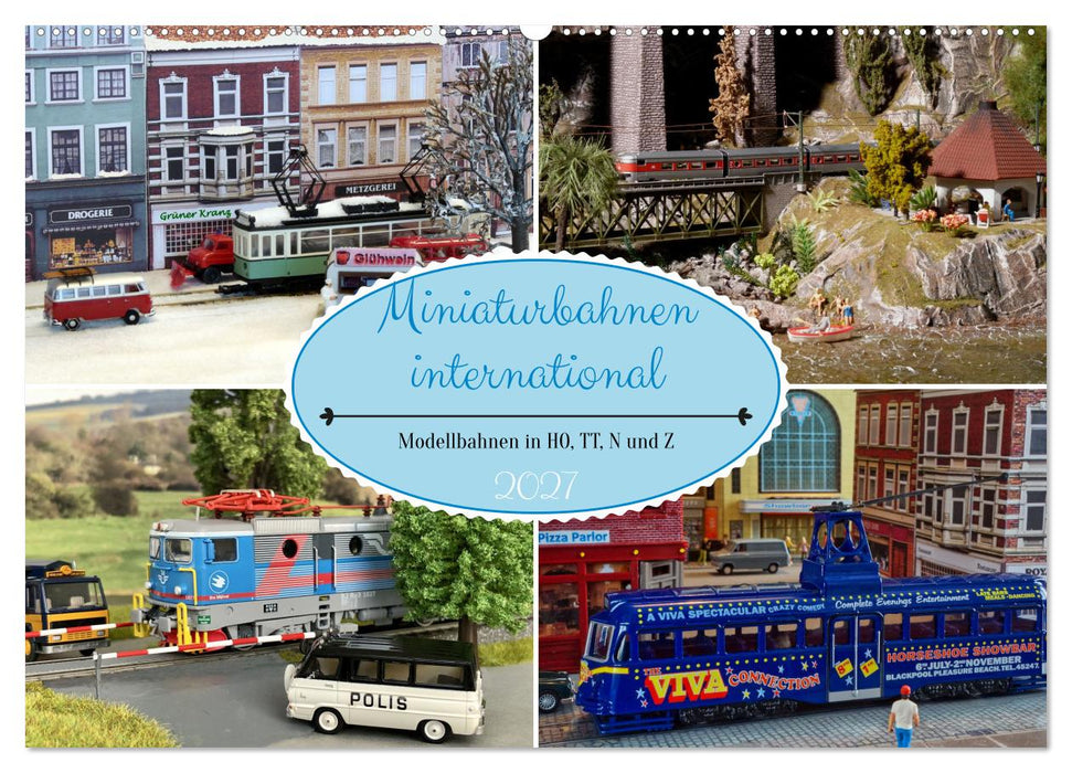 Miniaturbahnen international (CALVENDO Wandkalender 2027)
