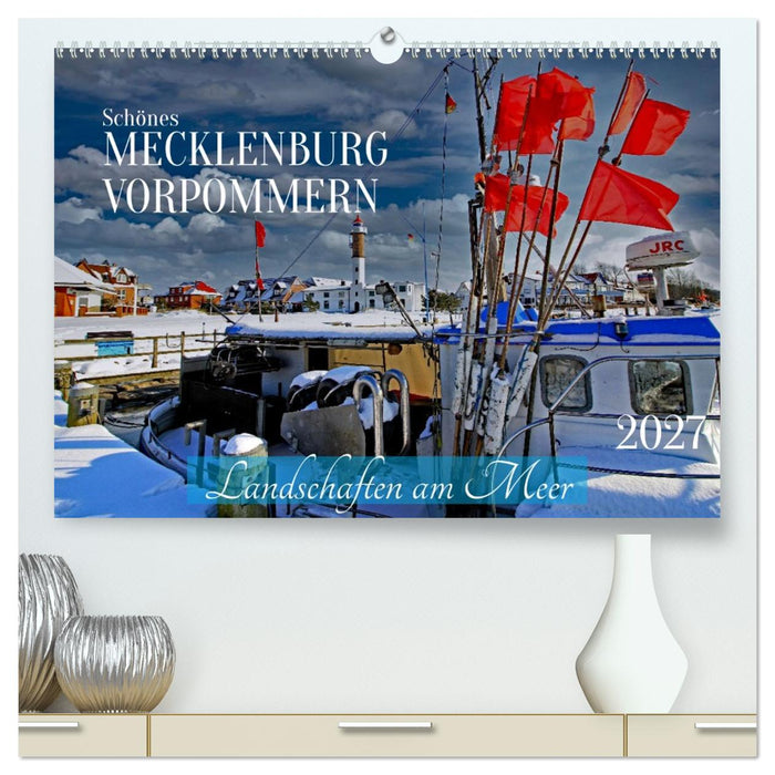 Schönes Mecklenburg-Vorpommern - Landschaften am Meer (CALVENDO Premium Wandkalender 2027)