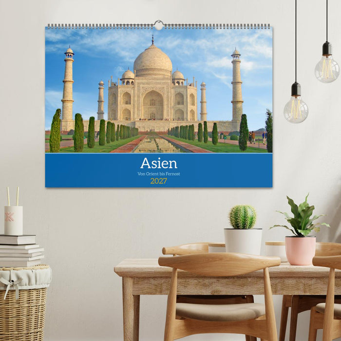 Asien von Orient bis Fernost (CALVENDO Wandkalender 2027)