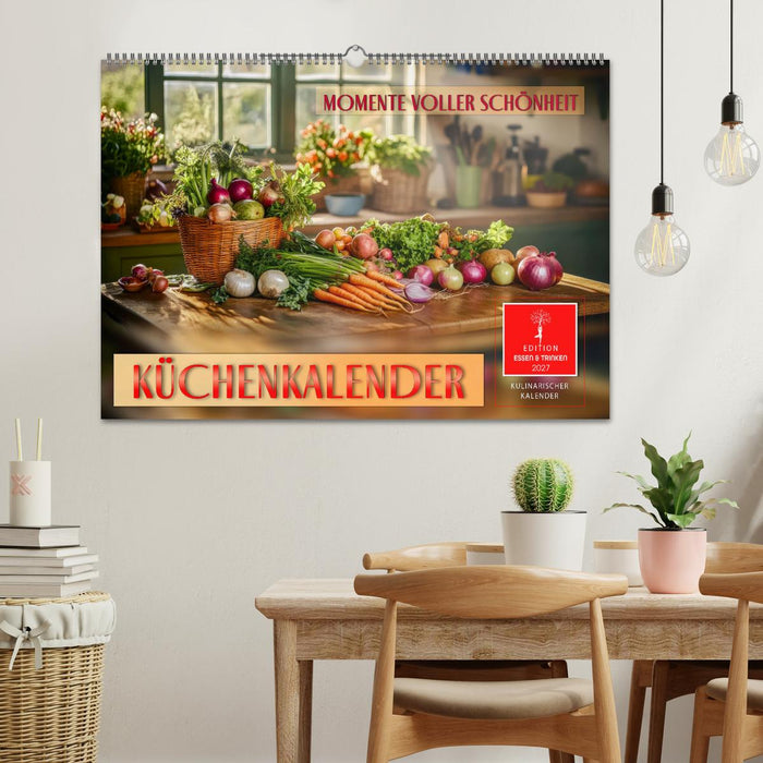 Küchenkalender - Momente voller Schönheit (CALVENDO Wandkalender 2027)