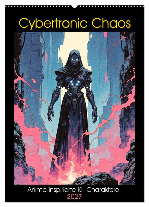 Cybertronic Chaos: Anime-inspirierte KI- Charaktere (CALVENDO Wandkalender 2027)