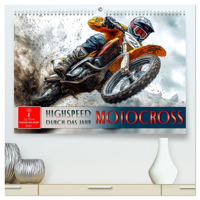 Motocross - Highspeed durch das Jahr (CALVENDO Premium Wandkalender 2027)