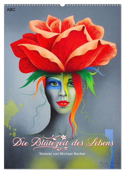 Die Blütezeit des Lebens (CALVENDO Wandkalender 2027)