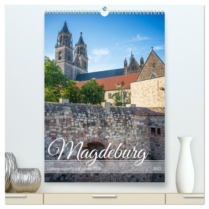 Magdeburg - Liebenswerte Stadt an der Elbe (CALVENDO Premium Wandkalender 2027)