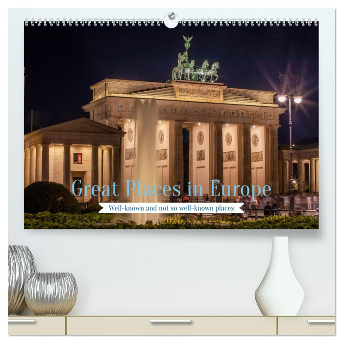 Great Places in Europe (CALVENDO Premium-Calendar 2027)