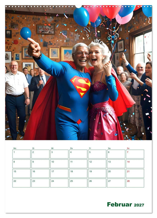 Alt, aber oho - Graue Haare, bunte Abenteuer (CALVENDO Wandkalender 2027)