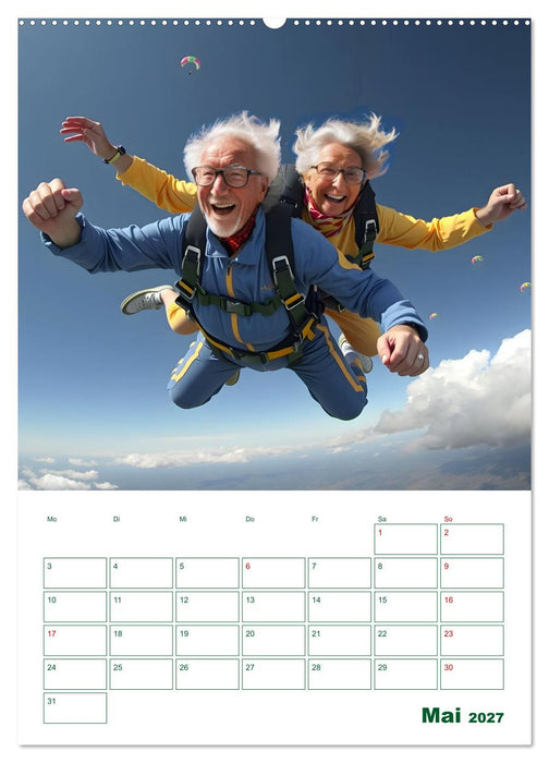 Alt, aber oho - Graue Haare, bunte Abenteuer (CALVENDO Wandkalender 2027)