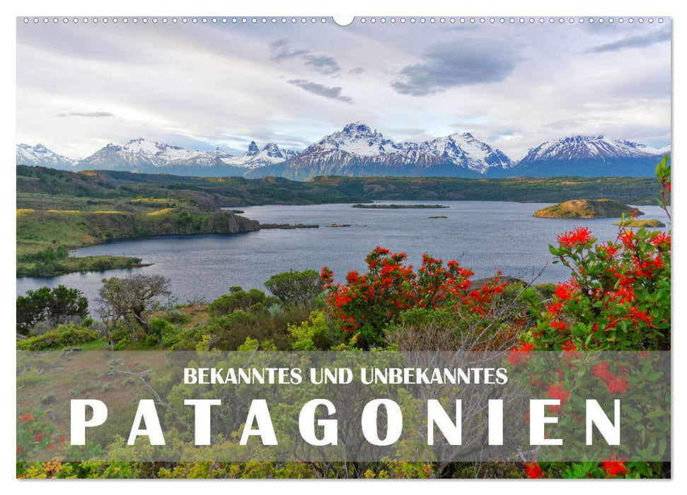 Bekanntes und Unbekanntes Patagonien (CALVENDO Wandkalender 2027)