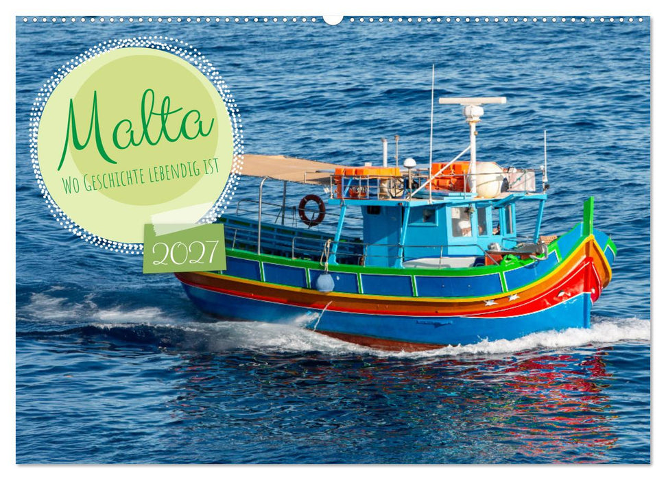 Malta - Wo Geschichte lebendig ist (CALVENDO Wandkalender 2027)