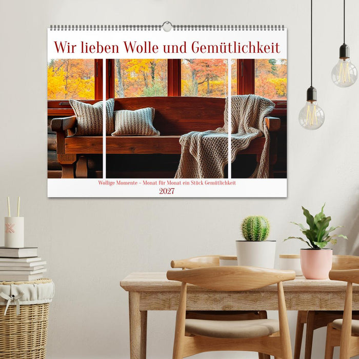 Wir lieben Wolle und Gemütlichkeit (CALVENDO Wandkalender 2027)
