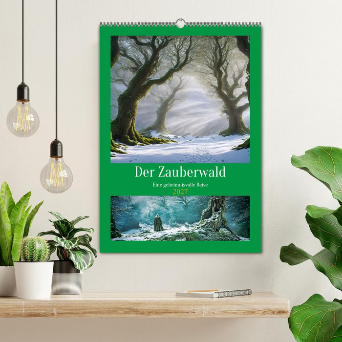 Der Zauberwald Eine geheimnisvolle Reise (CALVENDO Wandkalender 2027)