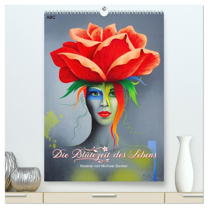 Die Blütezeit des Lebens (CALVENDO Premium Wandkalender 2027)