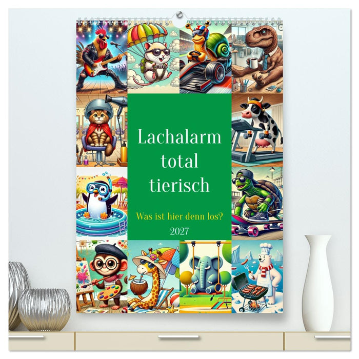 Lachalarm total tierisch - Was ist hier denn los? (CALVENDO Premium Wandkalender 2027)