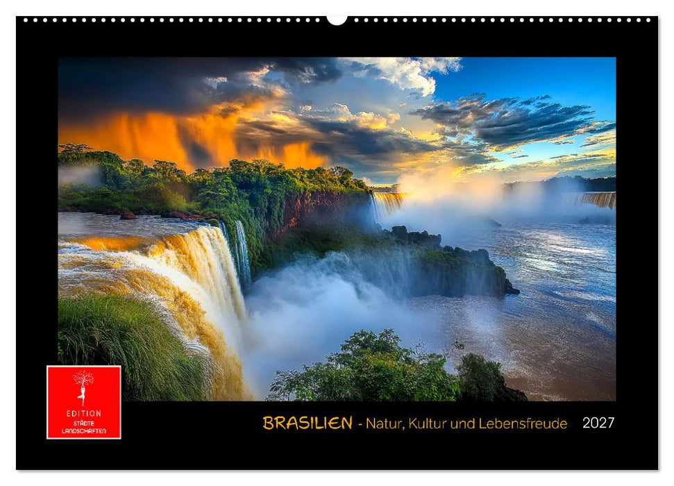 Brasilien - Natur, Kultur und Lebensfreude (CALVENDO Wandkalender 2027)