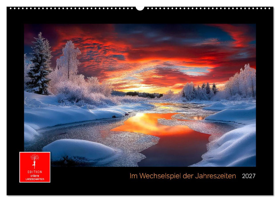 Im Wechselspiel der Jahreszeiten (CALVENDO Wandkalender 2027)
