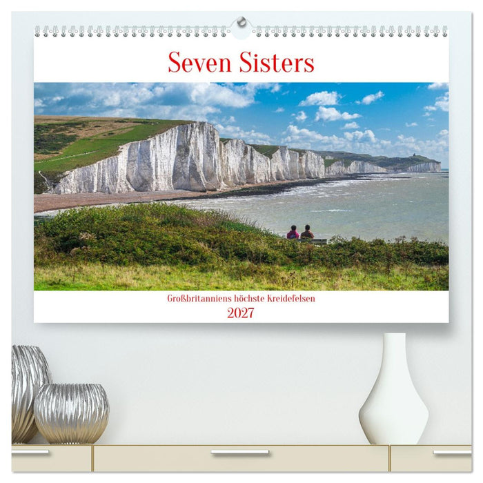 Seven Sisters - Großbritanniens höchste Kreidefelsen (CALVENDO Premium Wandkalender 2027)