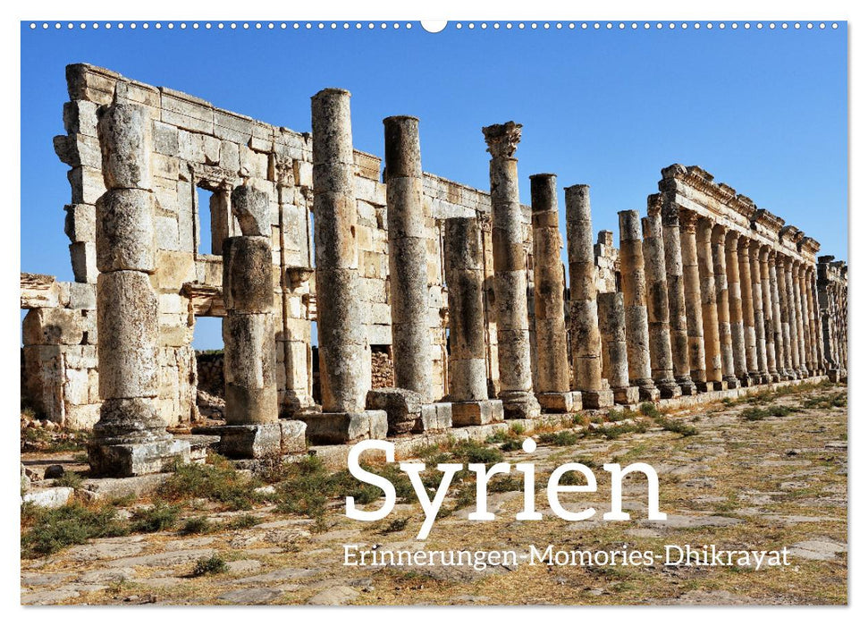 Syrien Erinnerungen Memories Dhikrayat (CALVENDO Wandkalender 2027)
