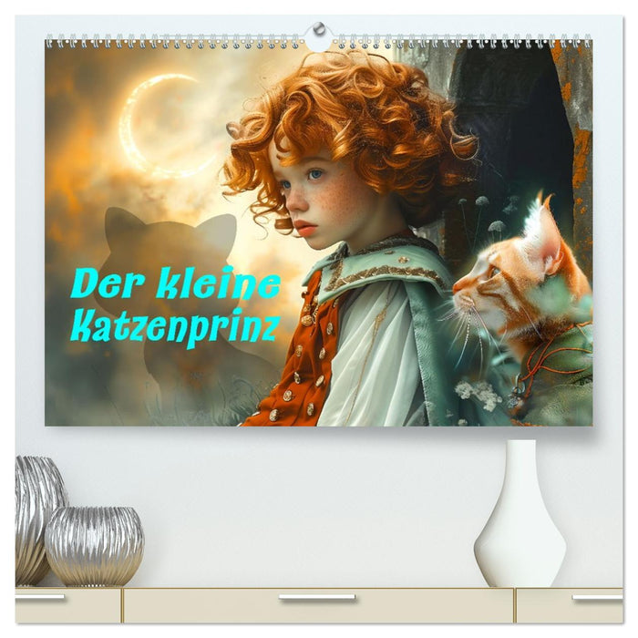 Der kleine Katzenprinz (CALVENDO Premium Wandkalender 2027)