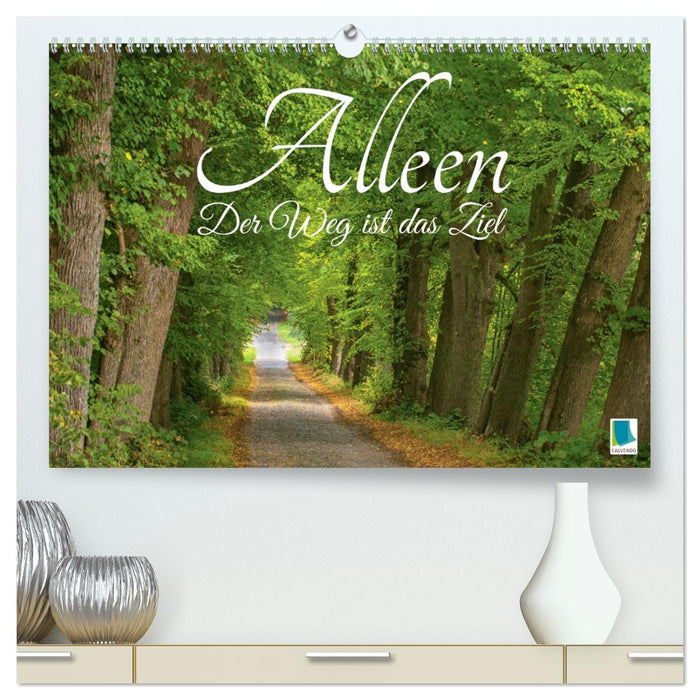 Alleen: Der Weg ist das Ziel (CALVENDO Premium Wandkalender 2027)
