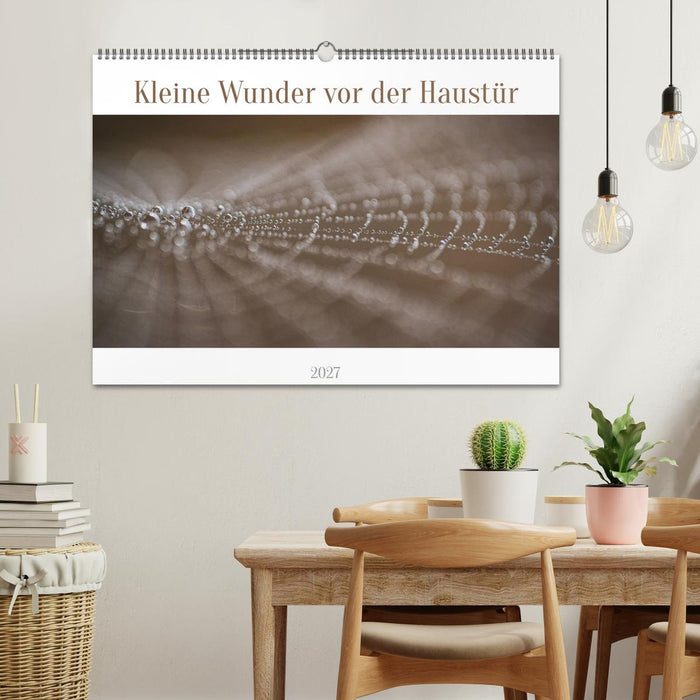 Kleine Wunder vor der Haustür (CALVENDO Wandkalender 2027)