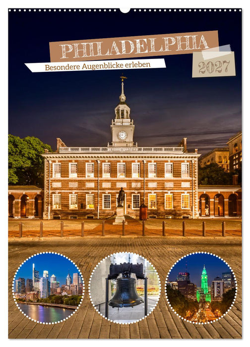 PHILADELPHIA Besondere Augenblicke erleben (CALVENDO Wandkalender 2027)