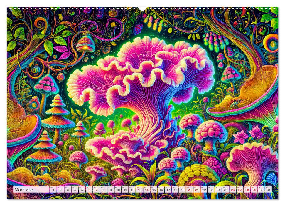 Psychedelische Pilze - Die bunte Welt der magischen Pilze (CALVENDO Wandkalender 2027)
