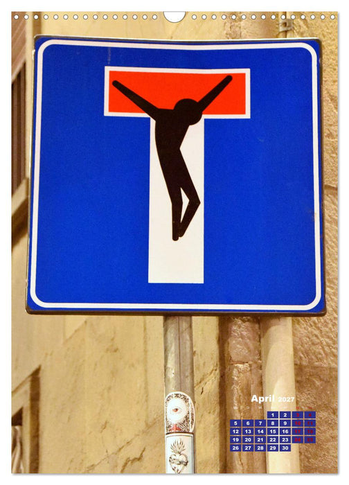Clet Abraham gibt den Straßenschildern eine ganz neue Bedeutung (CALVENDO Wandkalender 2027)