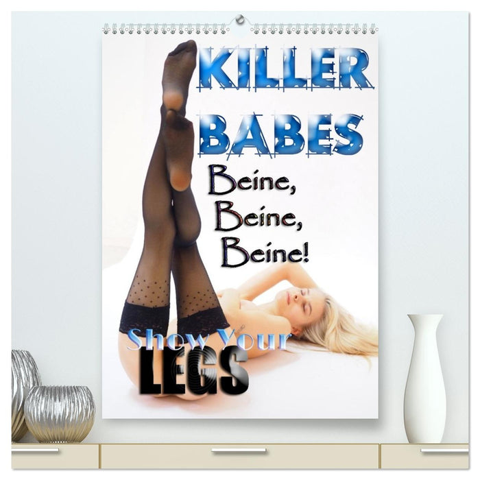 KILLERBABES - Show Your Legs! (CALVENDO Premium Wandkalender 2027)
