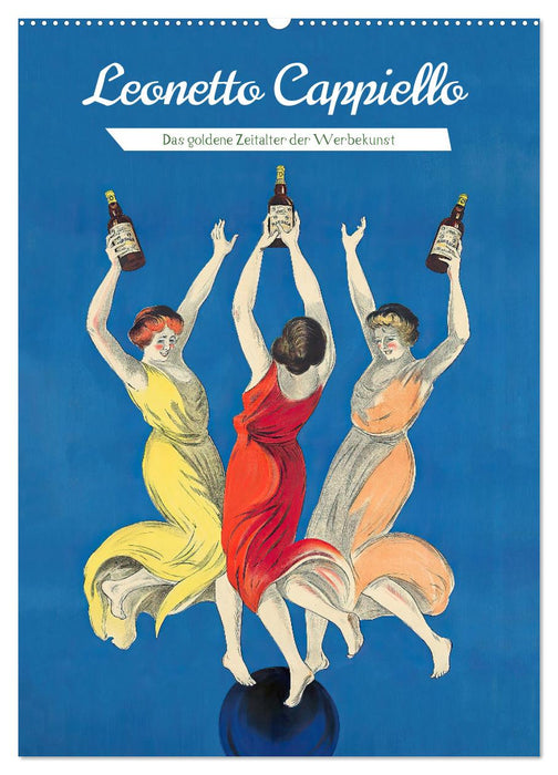 Leonetto Cappiello - Das goldene Zeitalter der Werbekunst (CALVENDO Wandkalender 2027)
