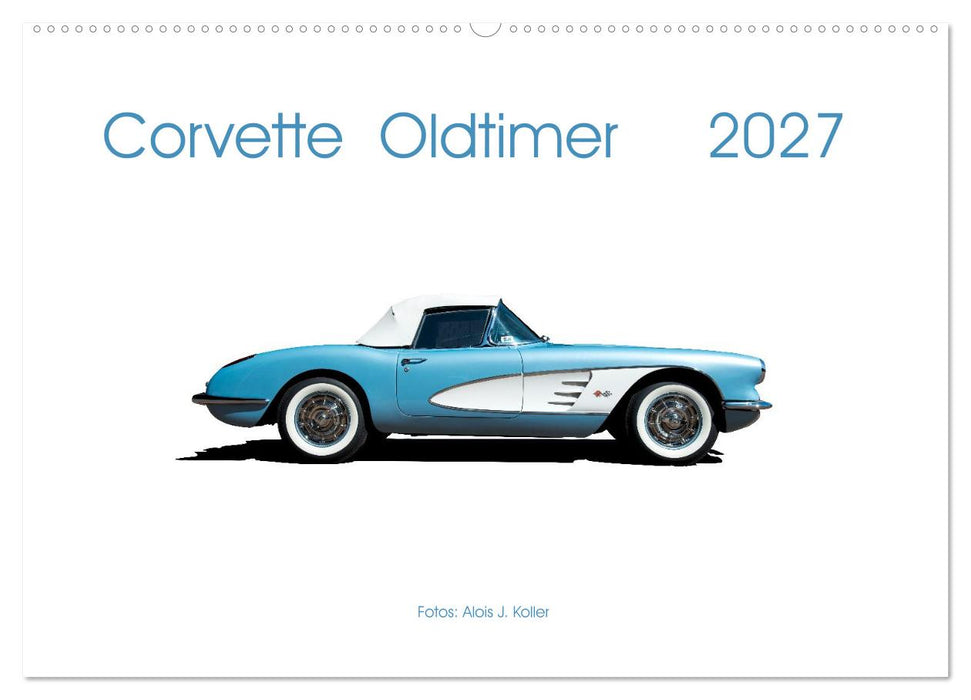 Corvette Oldtimer 2027 (CALVENDO Wandkalender 2027)