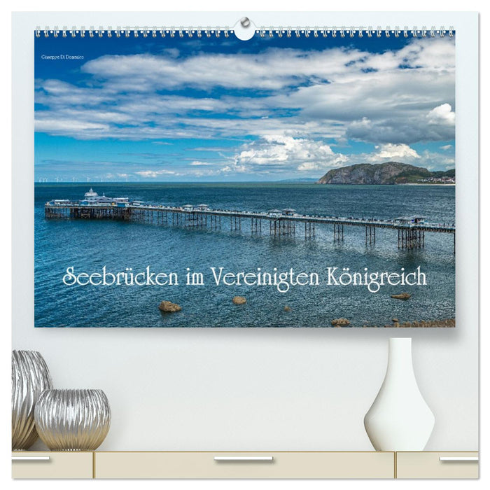 Seebrücken im Vereinigten Königreich (CALVENDO Premium Wandkalender 2027)