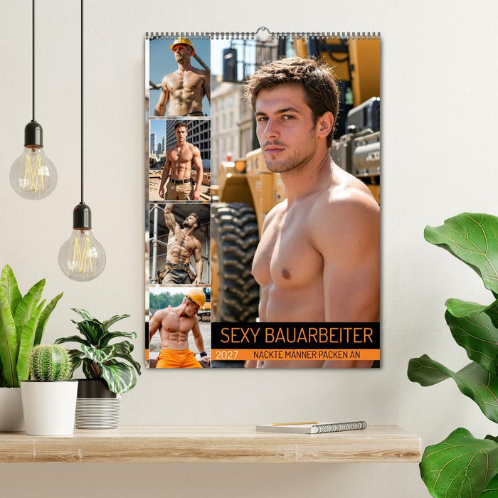 SEXY BAUARBEITER - Nackte Männer packen an (CALVENDO Wandkalender 2027)