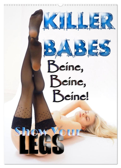 KILLERBABES - Show Your Legs! (CALVENDO Wandkalender 2027)