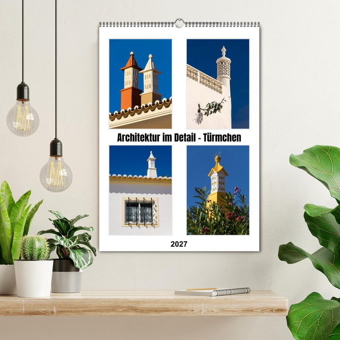Architektur im Detail - Türmchen (CALVENDO Wandkalender 2027)