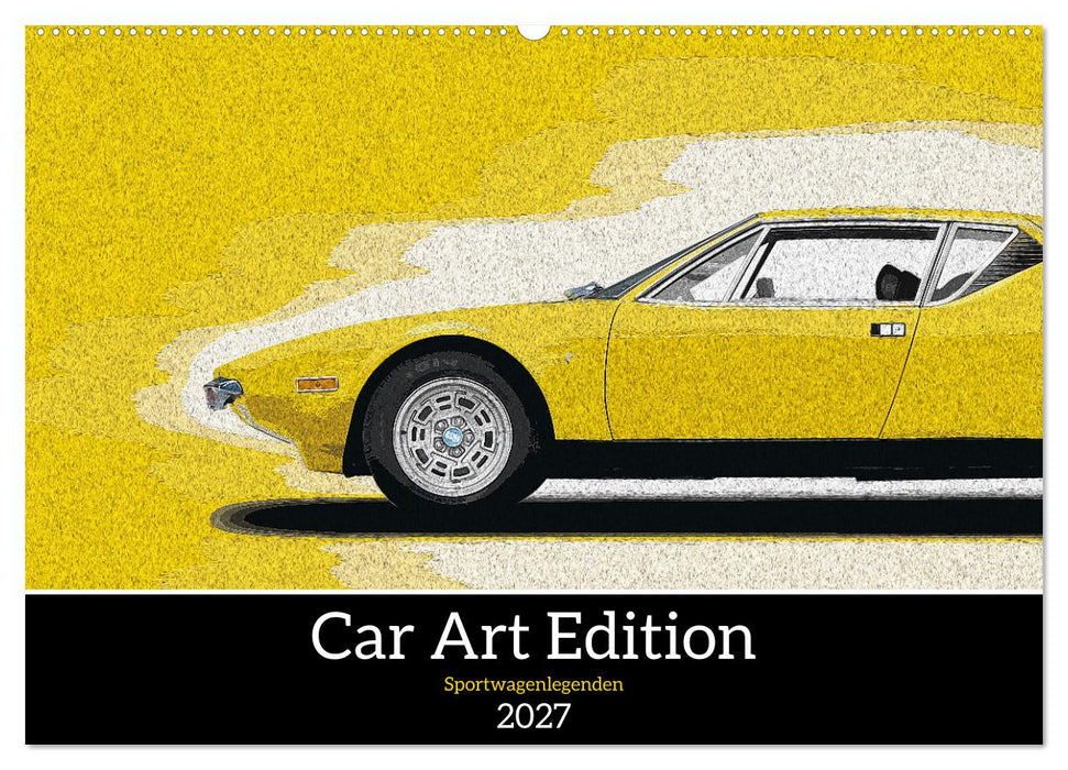 Car Art Edition Sportwagenlegenden (CALVENDO Wandkalender 2027)