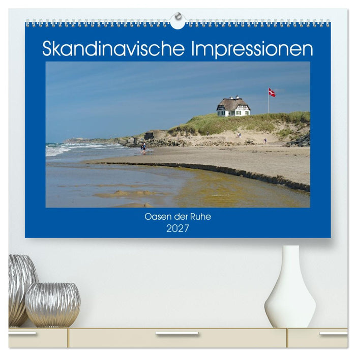 Skandinavische Impressionen - Oasen der Ruhe (CALVENDO Premium Wandkalender 2027)