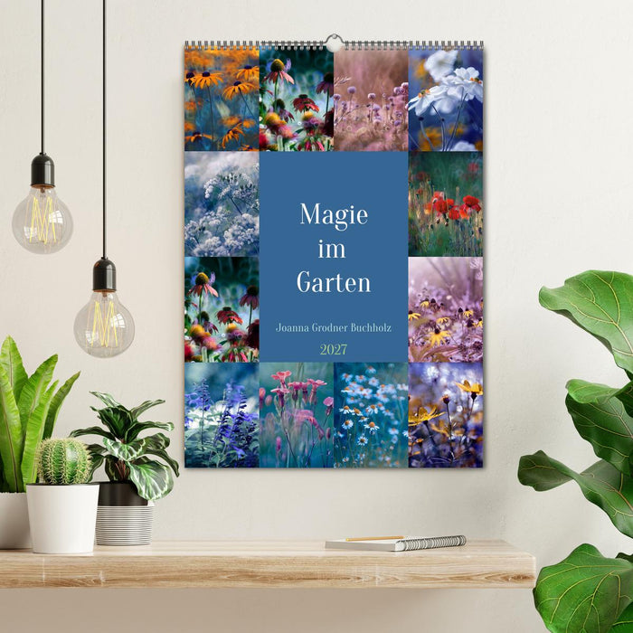 Magie im Garten (CALVENDO Wandkalender 2027)