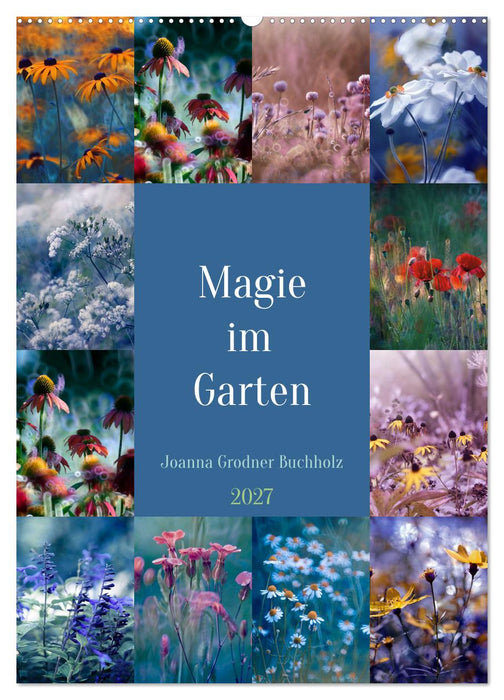 Magie im Garten (CALVENDO Wandkalender 2027)
