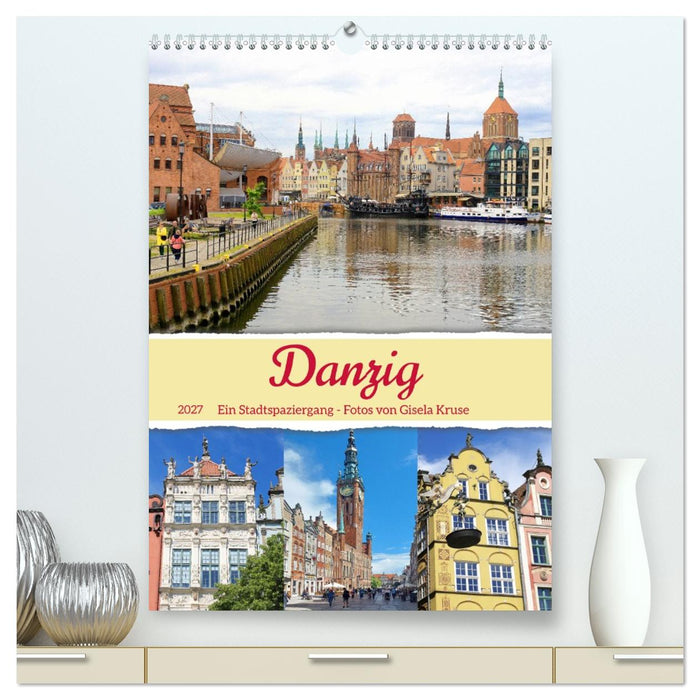 Danzig - Ein Stadtspaziergang (CALVENDO Premium Wandkalender 2027)