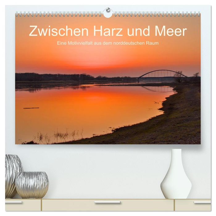 Zwischen Harz und Meer (CALVENDO Premium Wandkalender 2027)