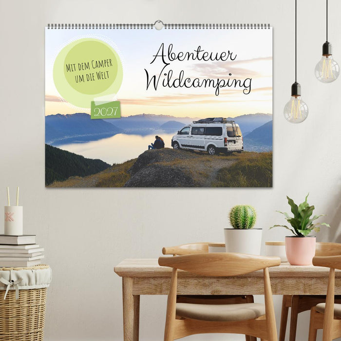 Abenteuer Wildcamping - Mit dem Camper um die Welt (CALVENDO Wandkalender 2027)