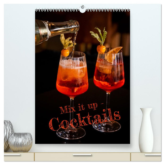 Mix it up - Cocktails (CALVENDO Premium Wandkalender 2027)