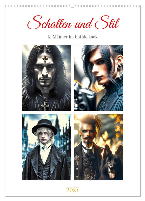 Schatten und Stil - KI Männer im Gothic Stil (CALVENDO Wandkalender 2027)