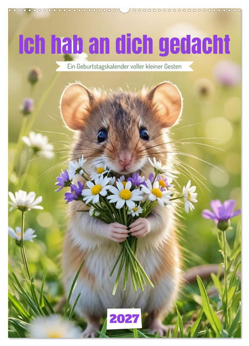 Ich hab an dich gedacht - Ein Geburtstagskalender voller kleiner Gesten (CALVENDO Wandkalender 2027)