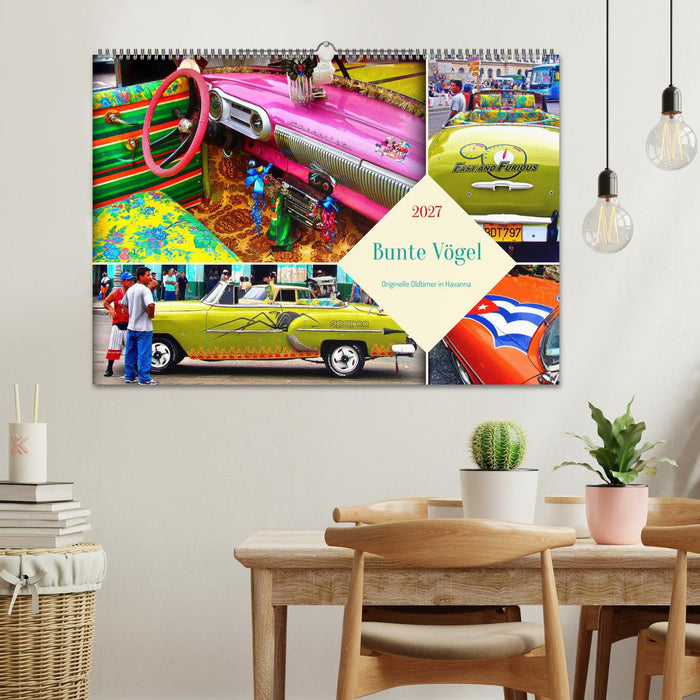 Bunte Vögel - Originelle Oldtimer in Havanna (CALVENDO Wandkalender 2027)