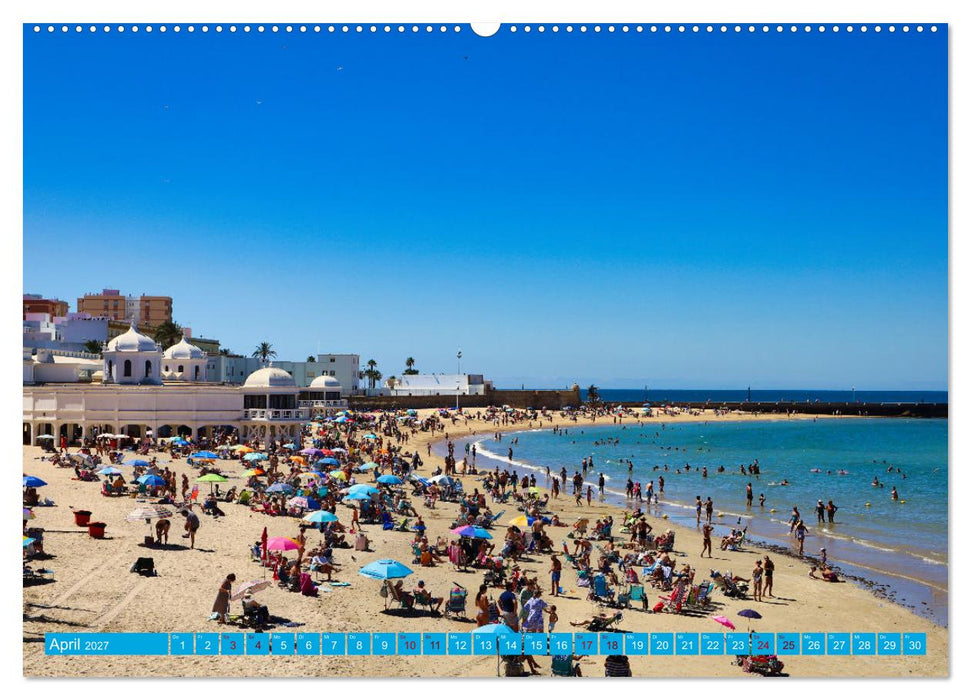 Cádiz Spüre die frische Meeresbrise (CALVENDO Wandkalender 2027)